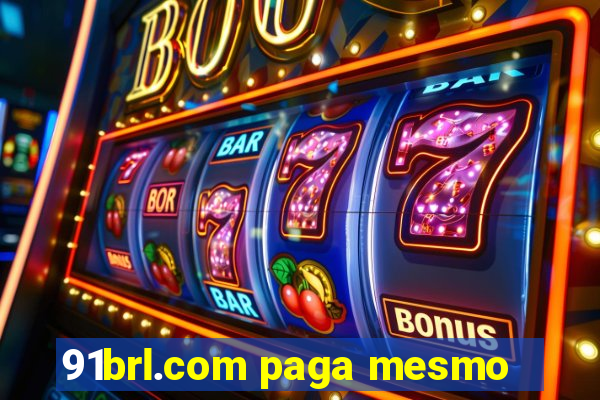 91brl.com paga mesmo